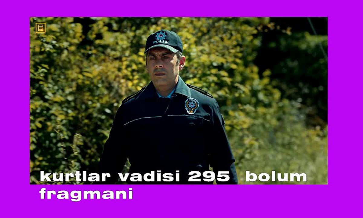 kurtlar vadisi pusu 295 bolum fragmani