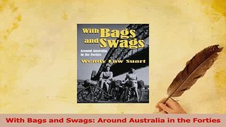PDF  With Bags and Swags Around Australia in the Forties Download Online