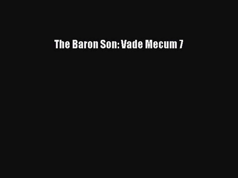 Read The Baron Son: Vade Mecum 7 Ebook Free