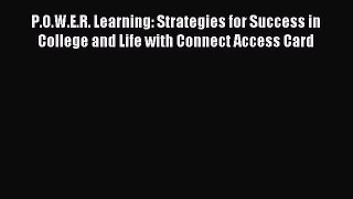 Read P.O.W.E.R. Learning: Strategies for Success in College and Life with Connect Access Card
