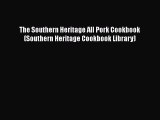 [Read Book] The Southern Heritage All Pork Cookbook (Southern Heritage Cookbook Library)  Read