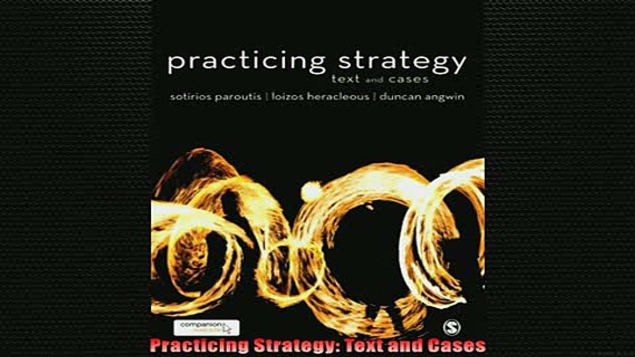 FREE PDF  Practicing Strategy Text and Cases READ ONLINE