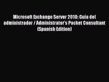 [PDF] Microsoft Exchange Server 2010: Guía del administrador / Administrator's Pocket Consultant