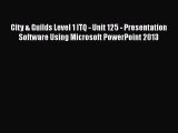 [PDF] City & Guilds Level 1 ITQ - Unit 125 - Presentation Software Using Microsoft PowerPoint
