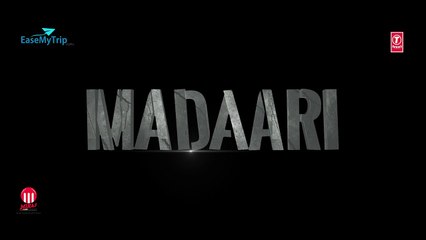 Madaari Teaser Video - Irrfan Khan, Jimmy Shergill - Official TRAILER Coming Out on 11th May, 2016