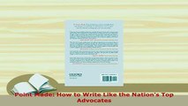 PDF  Point Made How to Write Like the Nations Top Advocates  EBook