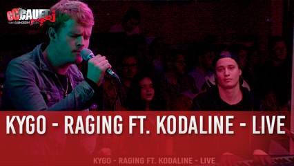 Kygo - Raging ft. Kodaline - Live - C'Cauet sur NRJ