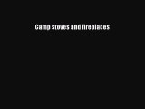 [Read Book] Camp stoves and fireplaces Free PDF