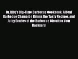 [PDF] Dr. BBQ's Big-Time Barbecue Cookbook: A Real Barbecue Champion Brings the Tasty Recipes