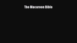 [Read Book] The Macaroon Bible  EBook