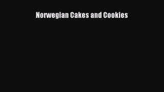 [Read Book] Norwegian Cakes and Cookies  EBook
