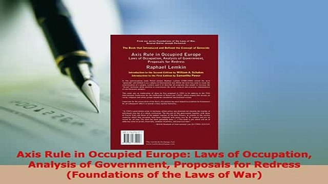 Download Axis Rule in Occupied Europe Laws of Occupation Analysis of Government Proposals for Read Online