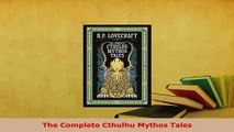 PDF  The Complete Cthulhu Mythos Tales Download Online
