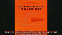 READ book  Corporate Religion Building a Strong Company Through Personality and Corporate Soul Online Free