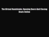 [PDF] The Virtual Handshake: Opening Doors And Closing Deals Online [Read] Online