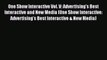 [PDF] One Show Interactive Vol. V: Advertising's Best Interactive and New Media (One Show Interactive: