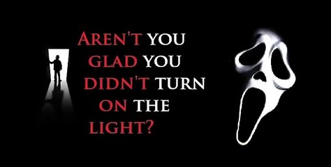 Ghostface's Scary Stories #1 - Aren't you glad you didn't turn on the Light-