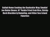 [Download PDF] Gullah Home Cooking the Daufuskie Way: Smokin' Joe Butter Beans Ol' 'Fuskie