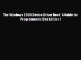 [PDF] The Windows 2000 Device Driver Book: A Guide for Programmers (2nd Edition) [Download]