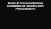 [PDF] Windows NT Performance Monitoring Benchmarking and Tuning (New Riders Professional Library)