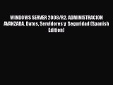 [PDF] WINDOWS SERVER 2008/R2. ADMINISTRACION AVANZADA. Datos Servidores y  Seguridad (Spanish