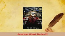 PDF  American Ghost Stories II Download Full Ebook