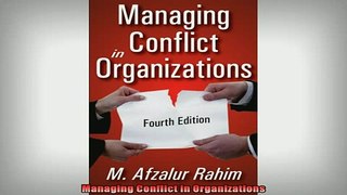 READ FREE Ebooks  Managing Conflict in Organizations Free Online