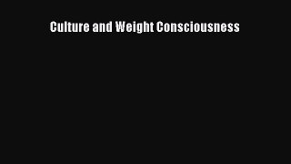 Download Culture and Weight Consciousness PDF Free