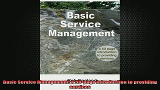 READ book  Basic Service Management A 50page introduction to providing services Free Online