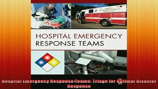 Free PDF Downlaod  Hospital Emergency Response Teams Triage for Optimal Disaster Response  BOOK ONLINE