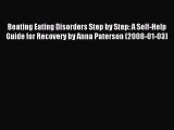 Read Beating Eating Disorders Step by Step: A Self-Help Guide for Recovery by Anna Paterson