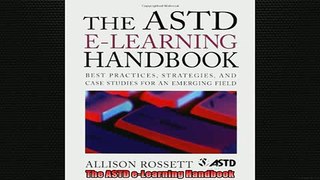 FREE PDF  The ASTD eLearning Handbook READ ONLINE