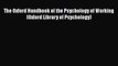[PDF] The Oxford Handbook of the Psychology of Working (Oxford Library of Psychology) [Download]