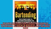 Free PDF Downlaod  Bartending The Ultimate Guide to Mastering Bartending for Beginners in 30 Minutes or Less  DOWNLOAD ONLINE