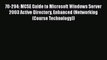 [PDF] 70-294: MCSE Guide to Microsoft Windows Server 2003 Active Directory Enhanced (Networking