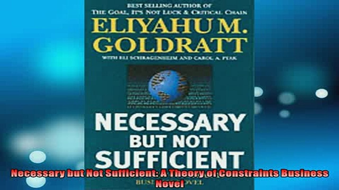 FREE PDF  Necessary but Not Sufficient A Theory of Constraints Business Novel  BOOK ONLINE