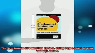 READ book  The Synchronized Production System Going Beyond JustInTime Through Kaizen Full EBook