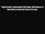 [PDF] Floyd Cardoz: Flavorwalla: Big Flavor. Bold Spices. A New Way to Cook the Foods You Love.