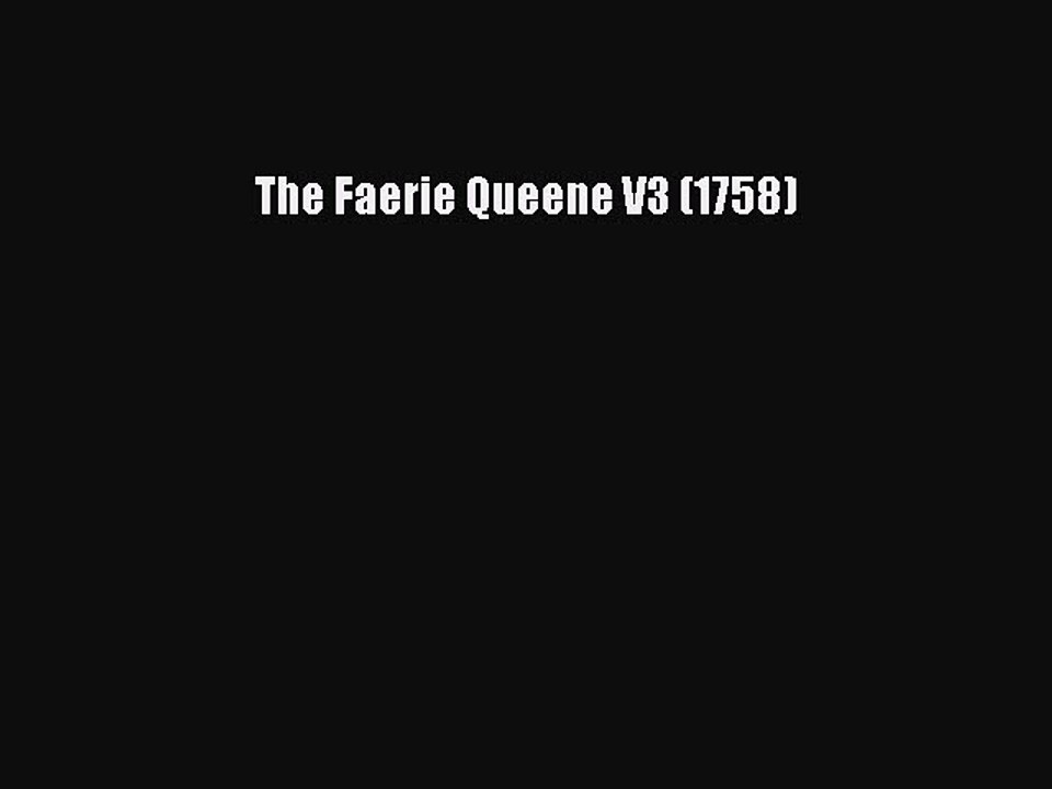 Read The Faerie Queene V3 (1758) Ebook Free