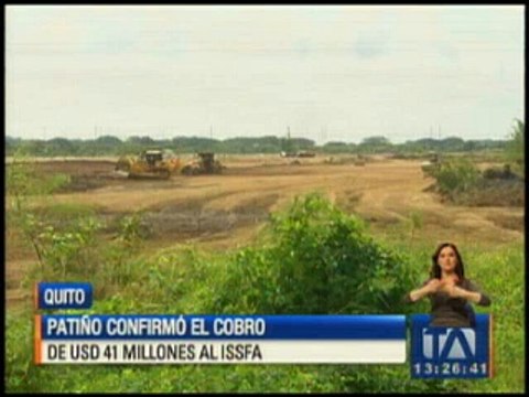 Patiño confirmó el cobro de 41 millones de dólares al Issfa