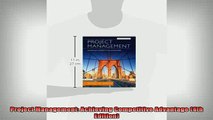 READ FREE Ebooks  Project Management Achieving Competitive Advantage 4th Edition Online Free