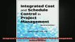 READ book  Integrated Cost and Schedule Control in Project Management Second Edition Full EBook