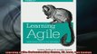 READ book  Learning Agile Understanding Scrum XP Lean and Kanban Full EBook