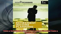 EBOOK ONLINE  Tools  Techniques of Retirement Income Planning Tools  Techniques READ ONLINE