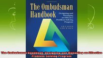 read here  The Ombudsman Handbook Designing and Managing an Effective ProblemSolving Program