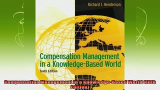 new book  Compensation Management in a KnowledgeBased World 10th Edition