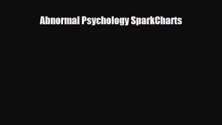 Read Abnormal Psychology SparkCharts Ebook Free