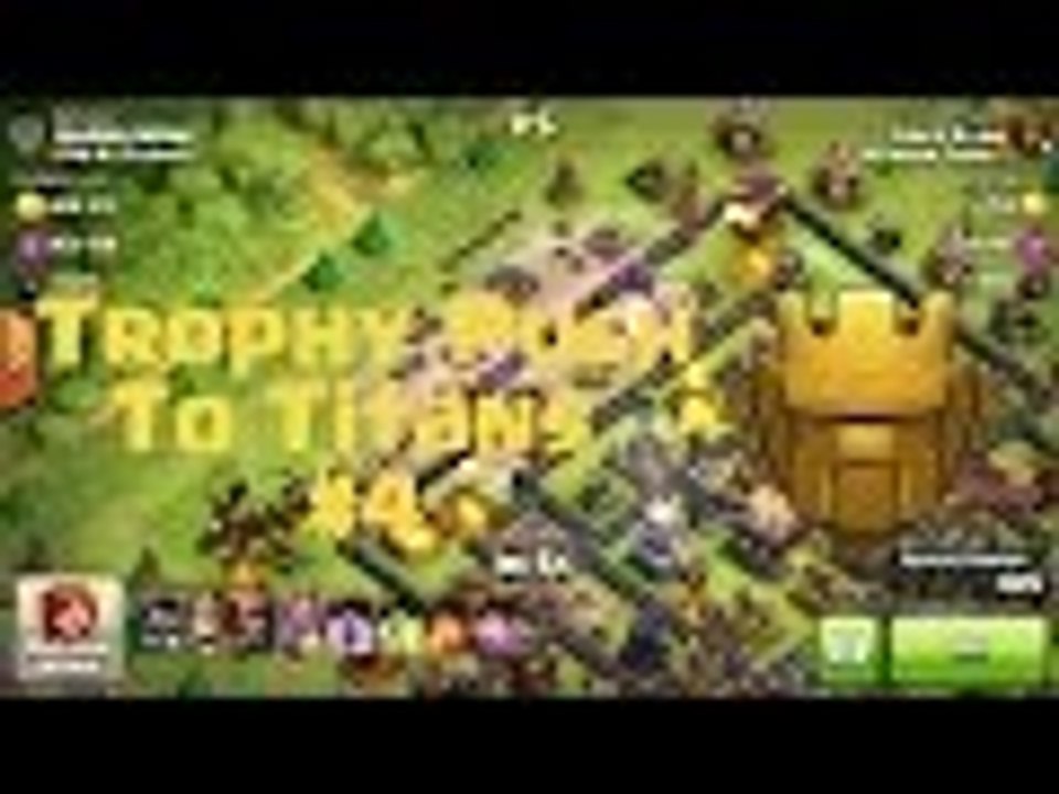 Clash of Clans - Trophy Pushing To Titans #4 - 1 Or 2 Stars?