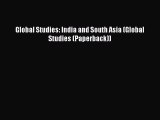 Read Global Studies: India and South Asia (Global Studies (Paperback)) Ebook Free