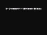 [Read PDF] The Elements of Social Scientific Thinking Ebook Online